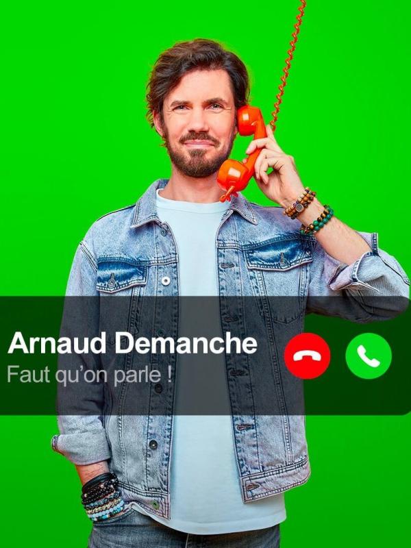 Arnaud Demanche : Faut qu'on parle !