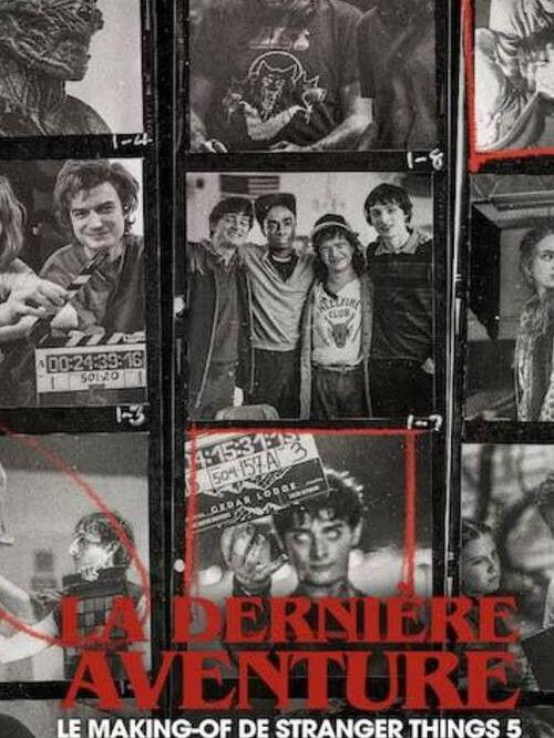 La Dernière Aventure : Le making-of de Stranger Things 5