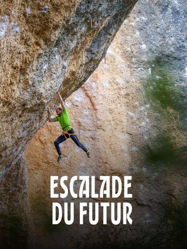 Escalade du futur