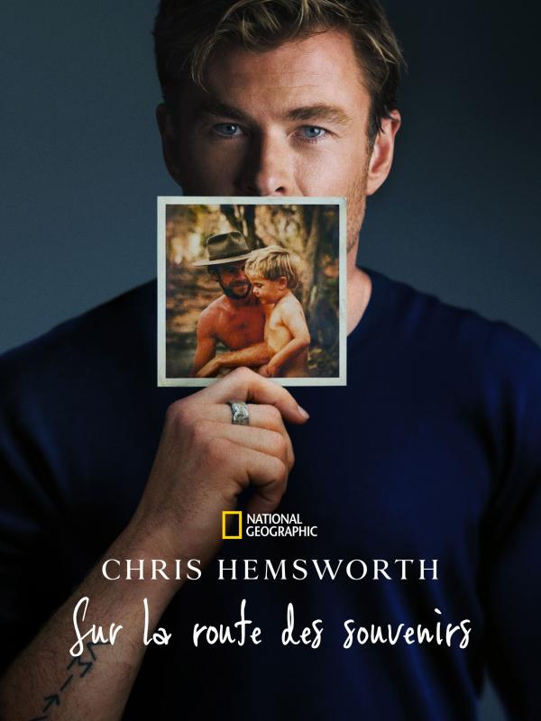 Chris Hemsworth : Sur la route des souvenirs