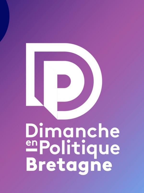Dimanche en politique - Bretagne