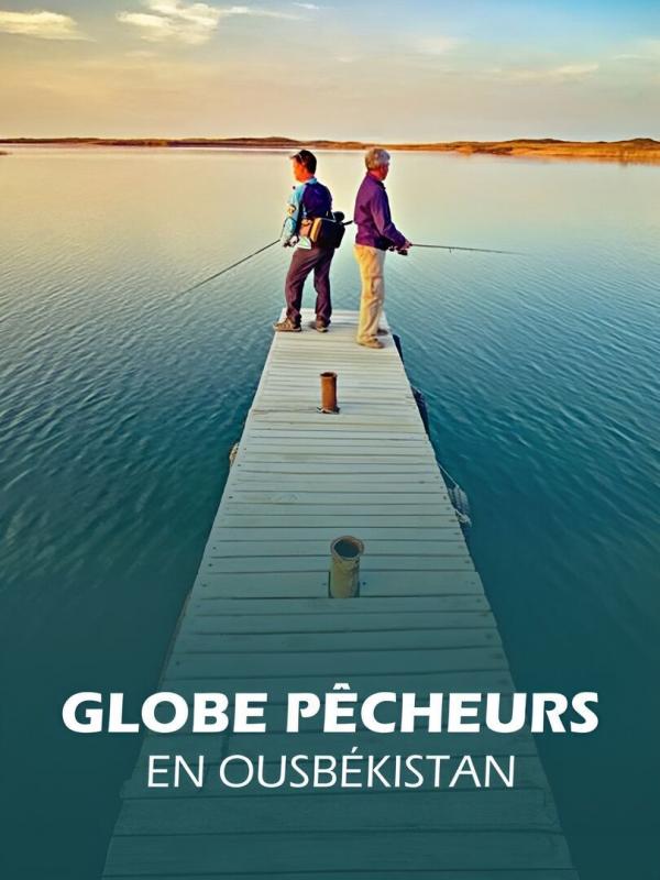 Les globe-pêcheurs en Ouzbékistan