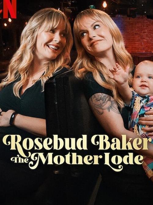 Rosebud Baker: The Mother Lode