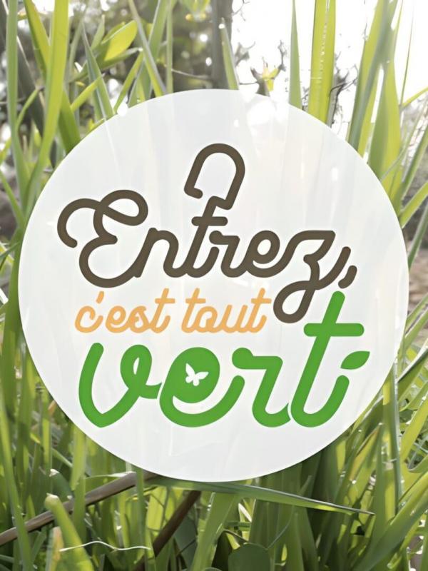 Entrez, c'est tout vert