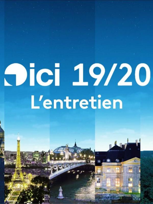 ICI 19/20 - L'entretien