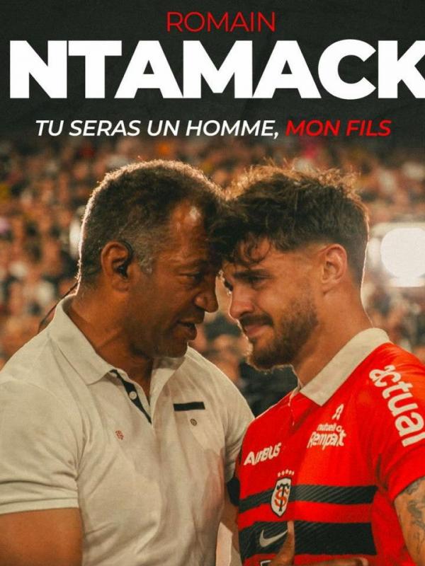 Romain Ntamack, tu seras un homme mon fils