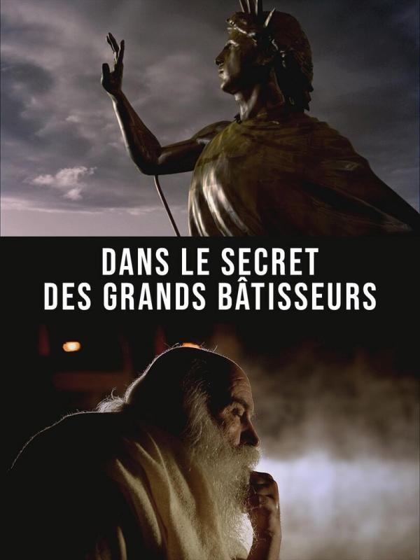 Dans le secret des grands bâtisseurs