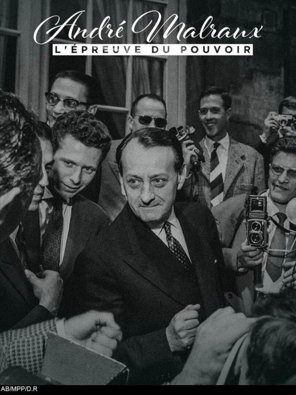 André Malraux, l'épreuve du pouvoir