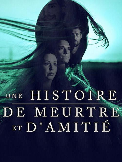 Une histoire de meurtre et d'amitié