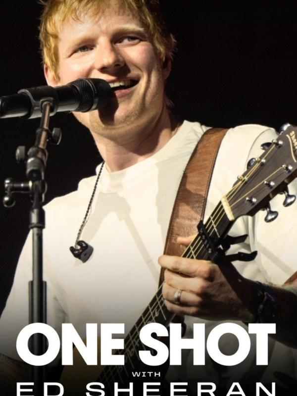 ONE SHOT avec Ed Sheeran