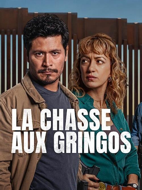 La Chasse aux gringos