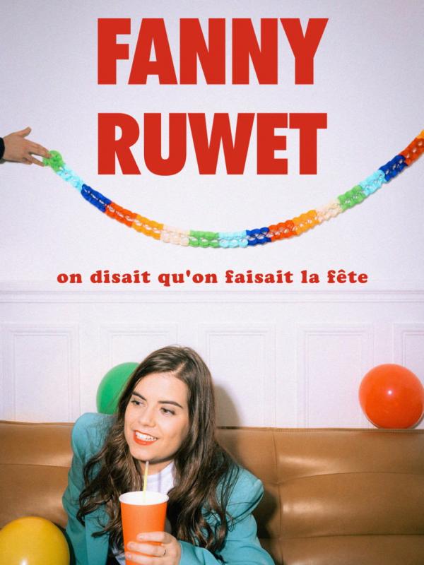 Fanny Ruwet : On disait qu'on faisait la fête