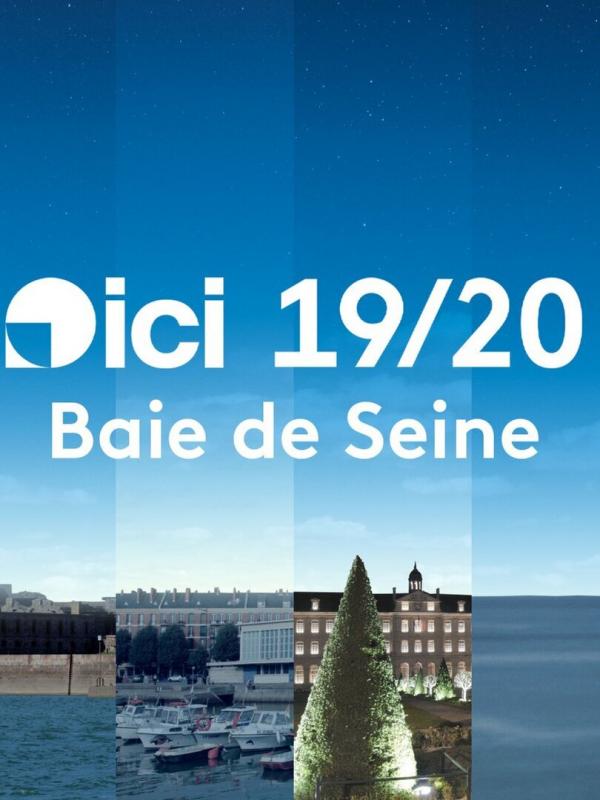 ICI 19/20 - Normandie Rouen