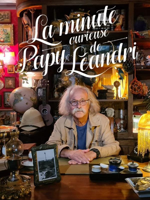 La minute curieuse de Papy Léandri