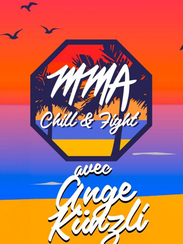 MMA, Chill & Fight