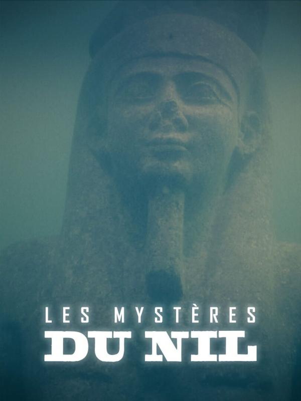 Les mystères du Nil