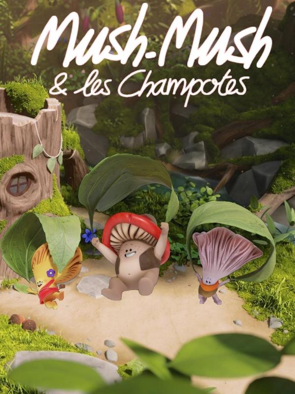 Mush-Mush & les Champotes