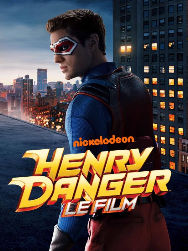 Henry Danger : Le Film