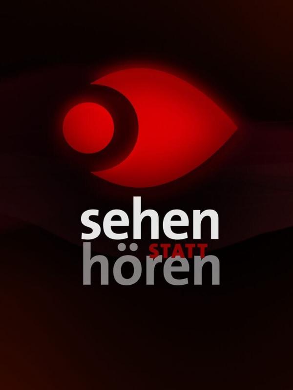 Sehen statt Hören