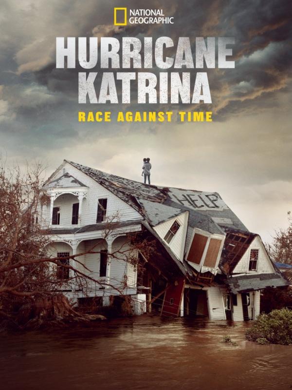 Hurricane Katrina: Race Against Time