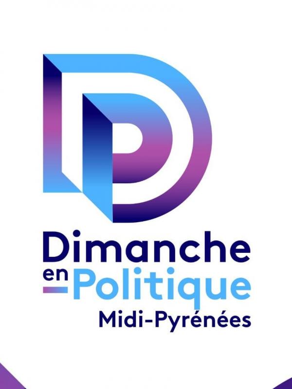 Dimanche en politique - Midi-Pyrénées