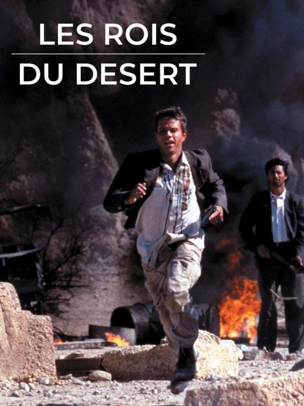 Les rois du désert
