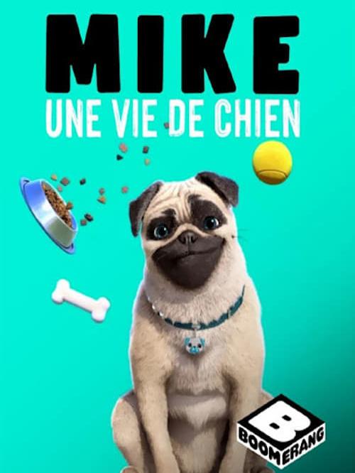 Mike, une vie de chien