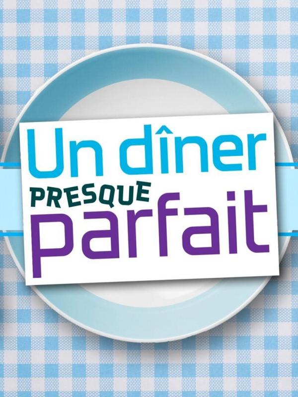Un dîner presque parfait