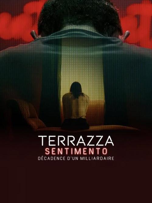 Terrazza Sentimento : Décadence d'un milliardaire