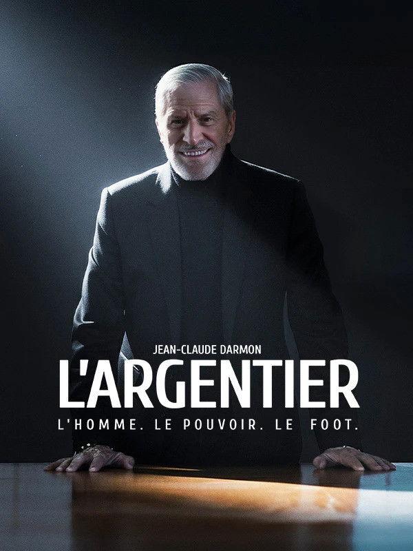 Jean-Claude Darmon - L'argentier : L'homme, le pouvoir, le foot