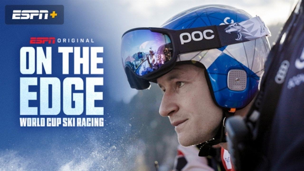 On the Edge: World Cup Ski Racing